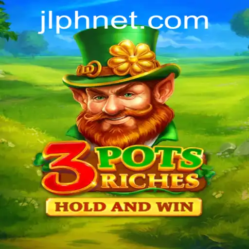 Discover the Excitement of 3potsRiches: A New Gaming Phenomenon with Jlph